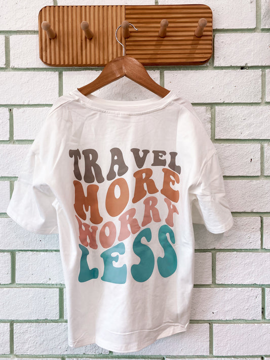 Kids Travel More Worry Less T Shirt - White
